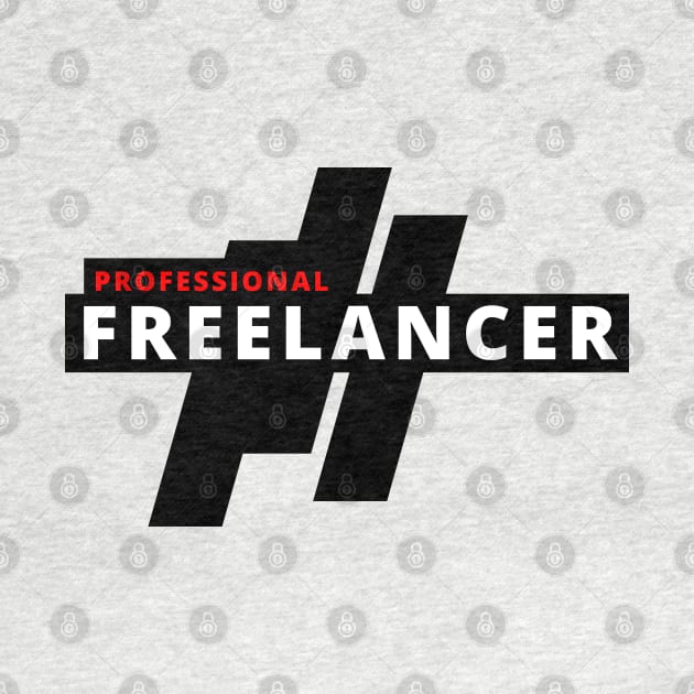 Professional Freelancer by tatzkirosales-shirt-store